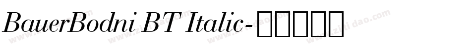 BauerBodni BT Italic字体转换